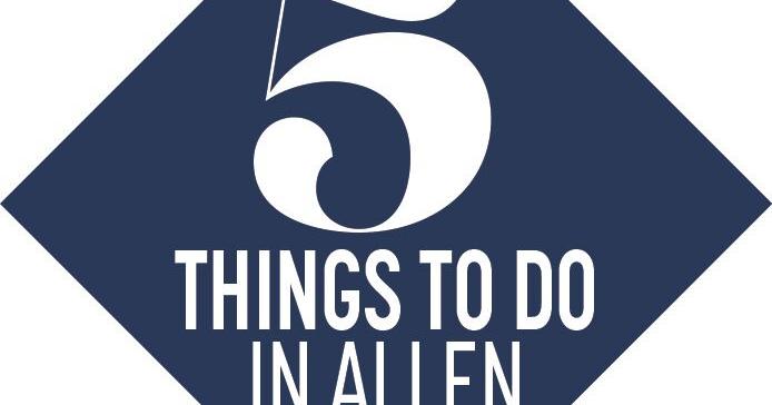 Concert events, Expos festivals and extra…listed below are 5 issues to do in Allen this week | Allen American