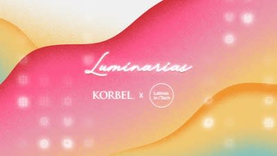 LATINAS IN TECH PARTNERS WITH KORBEL® CALIFORNIA CHAMPAGNE TO CELEBRATE INFLUENTIAL HISPANIC WOMEN IN STEM WITH LUMINARIAS NFT COLLECTION AND METAVERSE ART EXHIBITION