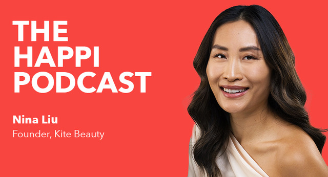 The Happi Podcast: Nina Liu CEO Of Kite Magnificence