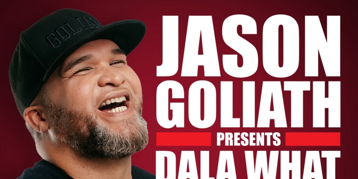 DALA WHAT YOU MUST, IT IS WHAT IT IS One-man Comedy Show By Jason Goliath Set To Dazzle Johannesburg Audiences This November