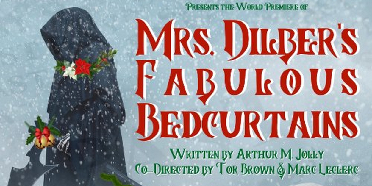 World Premiere Comedy MRS. DILBER’S FABULOUS BEDCURTAINS to be Introduced at Loft Ensemble This Month