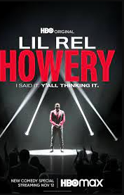 HBO Comedy Particular: LIL REL HOWERY: I SAID IT. Y’ALL THINKING IT