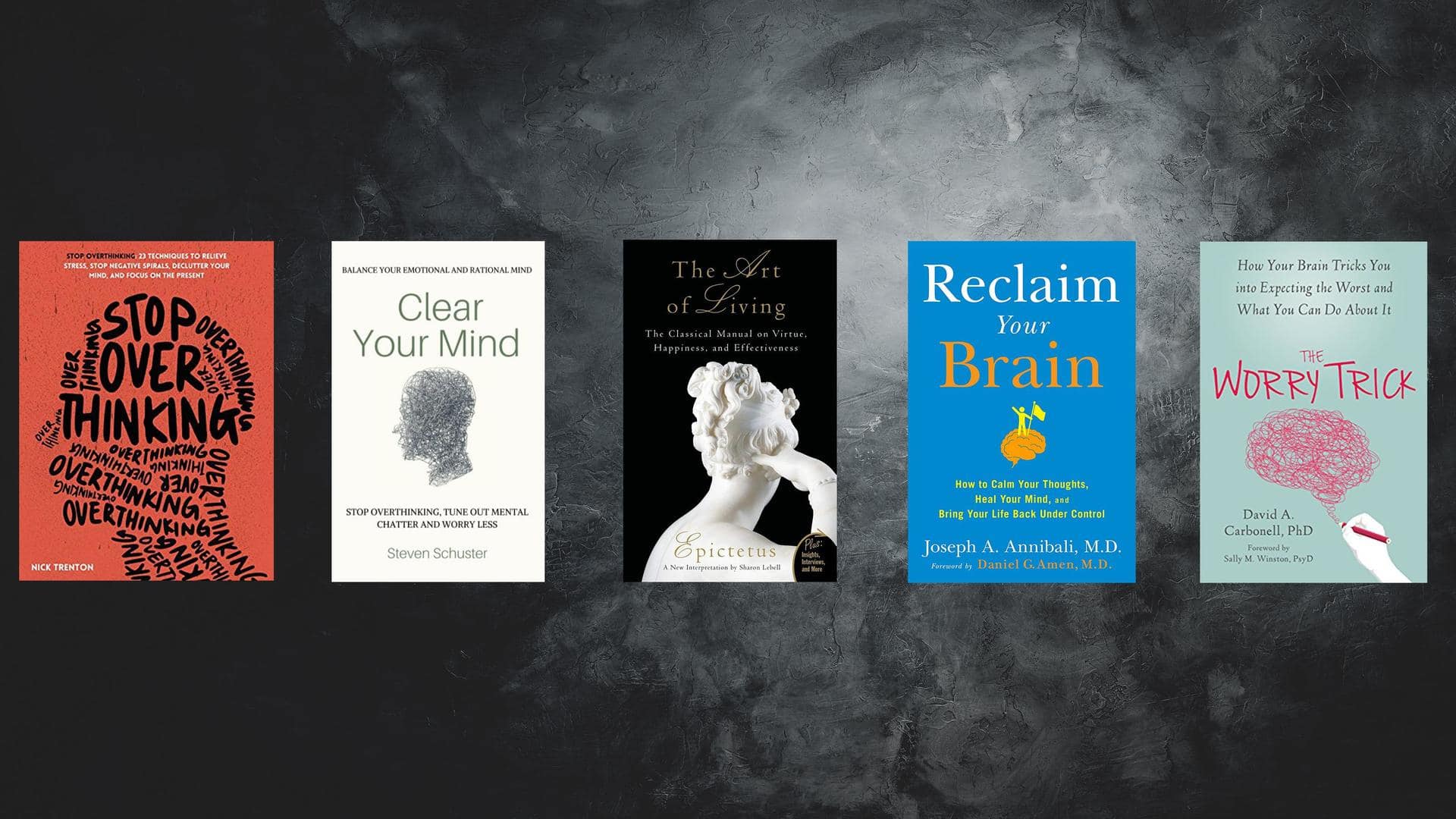 5 books which will assist you overcome overthinking