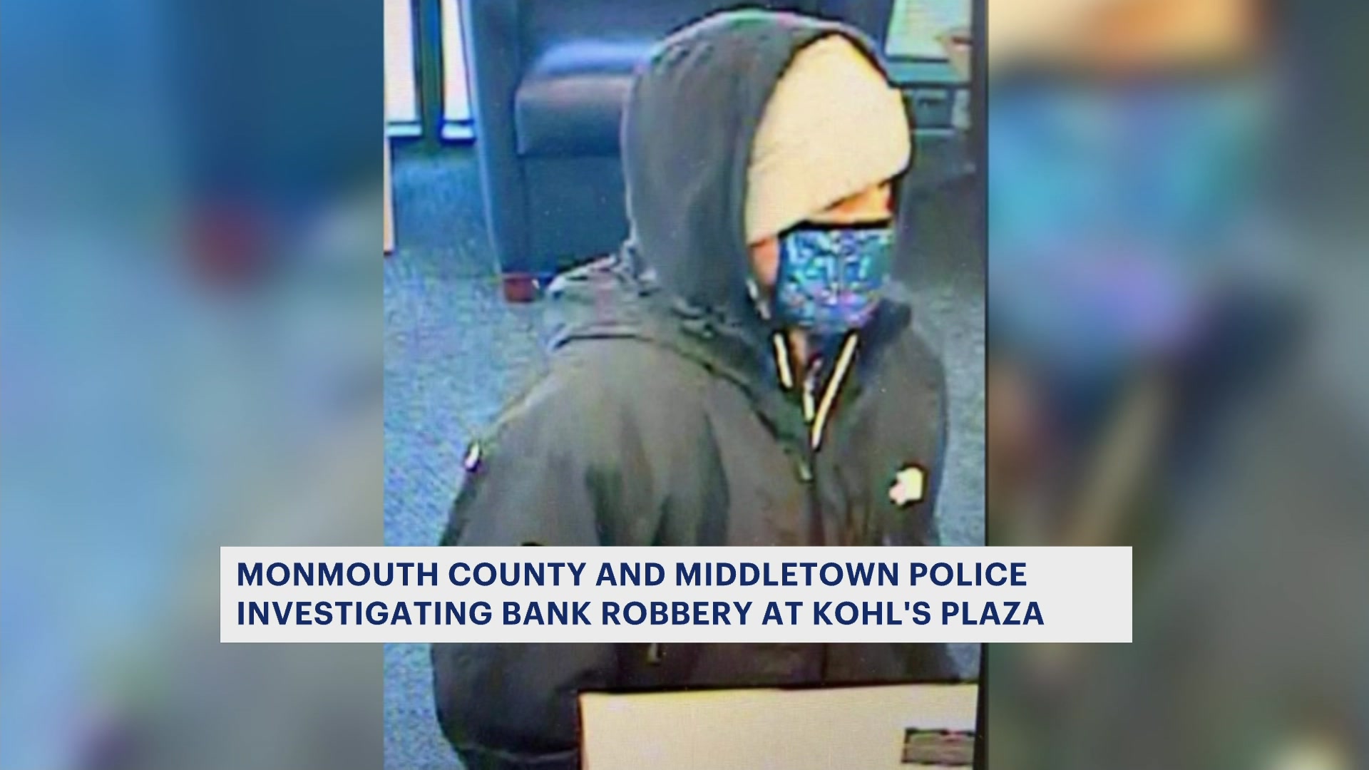 Financial institution robbed at Kohl’s Plaza Purchasing Mall Holmdel; suspect at giant