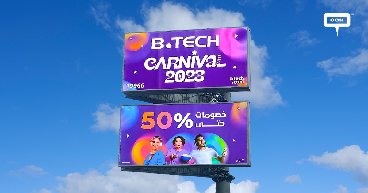 B.Tech 2023 Carnival To Supply 50% Off Their Merchandise Taking Cairo’s OOH Scene By Storm | INSITE OOH Media Platform