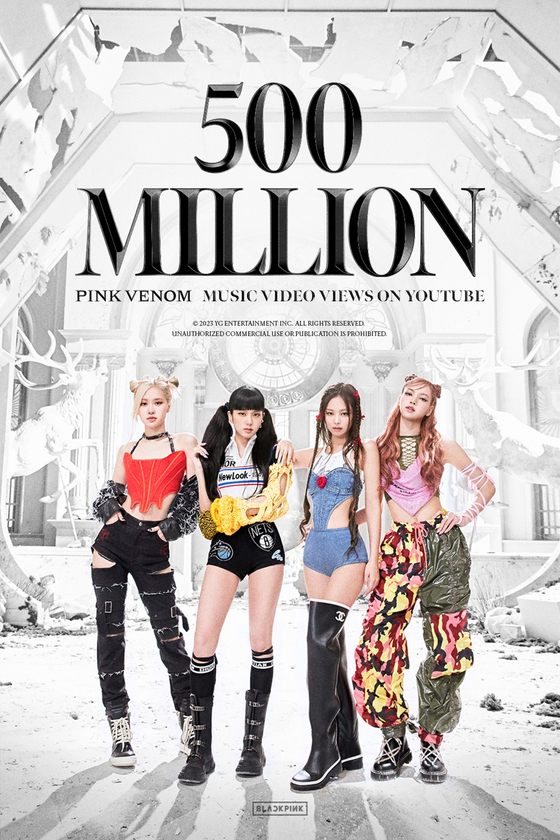 Blackpink’s music video for “Pink Venom” surpasses 500 million views on Saturday [YG ENTERTAINMENT]