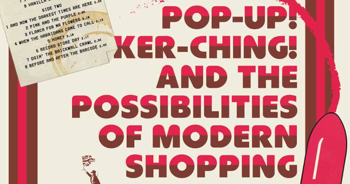 Pop-Up! Ker-Ching! And the Potentialities of Fashionable Purchasing – Zings with an oddball sensibility – The Irish Instances