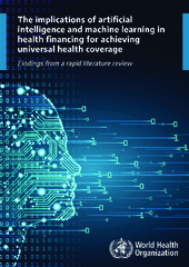 The implications of synthetic intelligence and machine studying in well being financing for reaching common well being protection